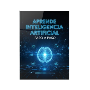 Aprende Inteligencia Artificial Paso a Paso