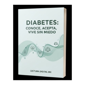 Diabetes: Conoce, Acepta, Vive Sin Miedo